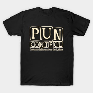 Pun Control - 2nd amendment dad joke style T-Shirt